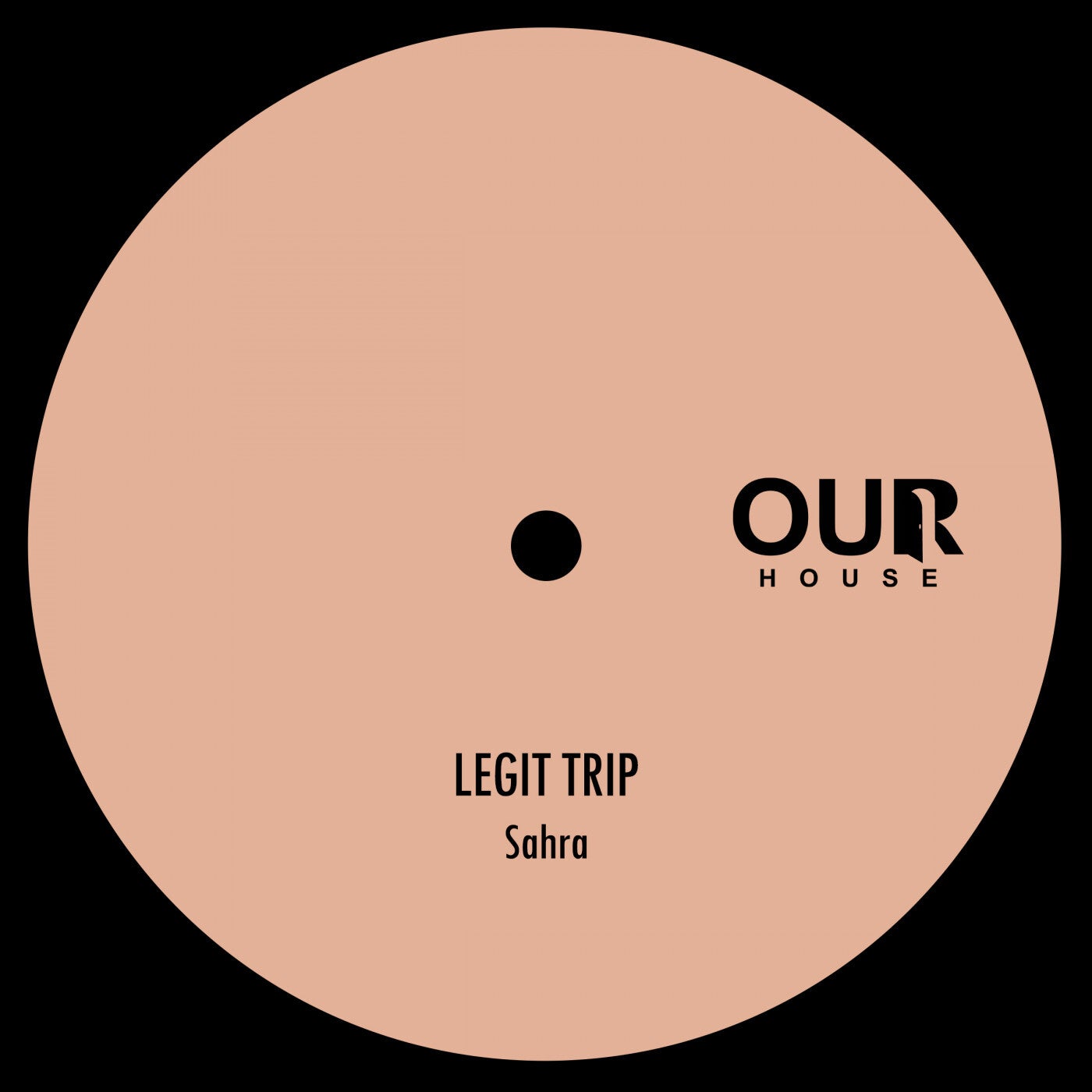 Legit Trip – Sahra [OURH027]